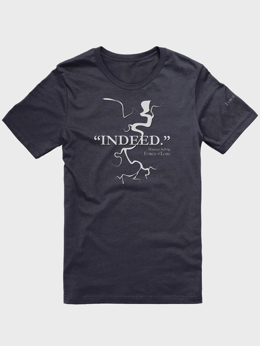 Marcus "Indeed" T-Shirt || Forge of Lore product image (1)