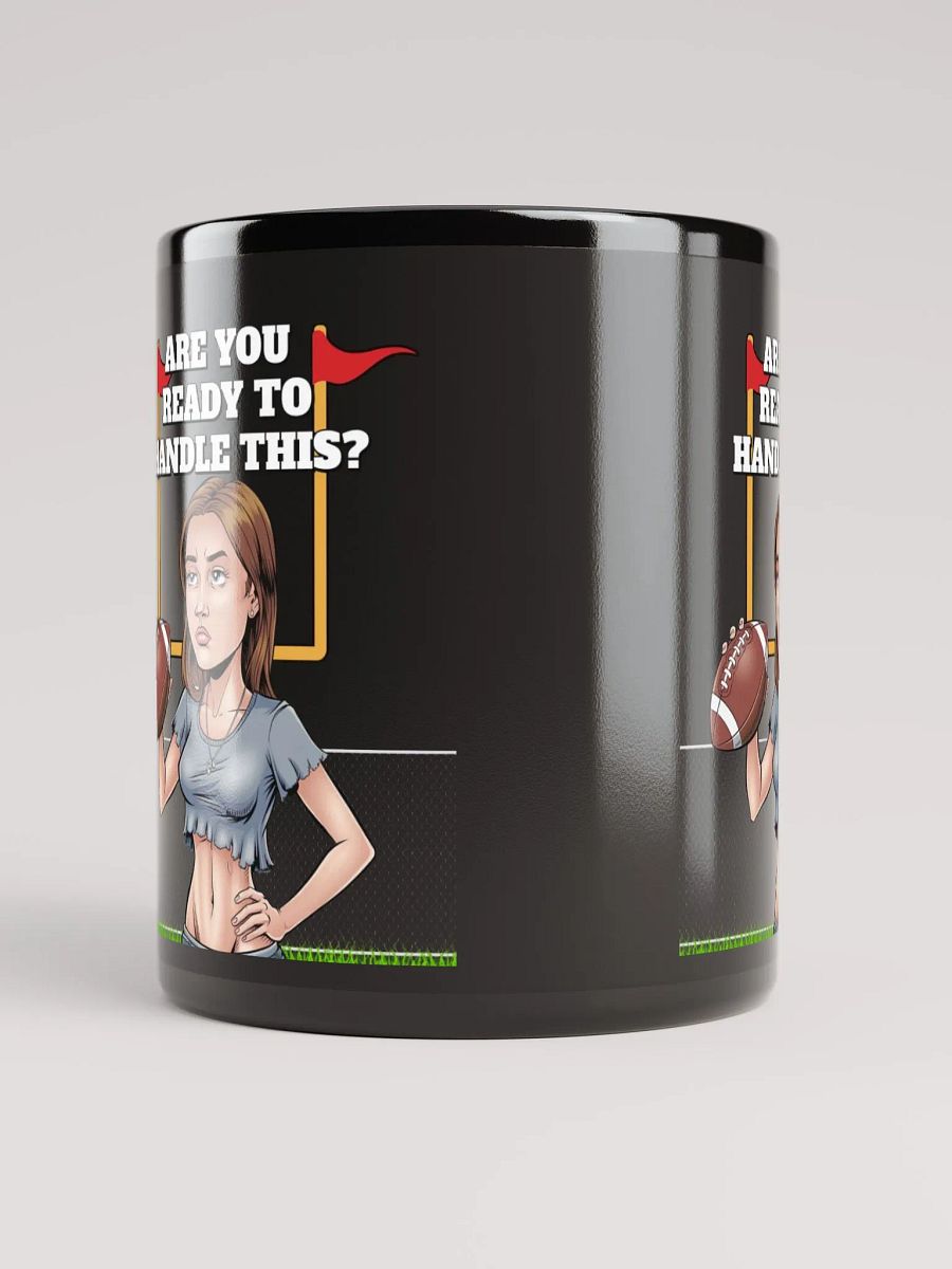 Are You Ready To Handle This? Female Footballer Black Mug product image (5)