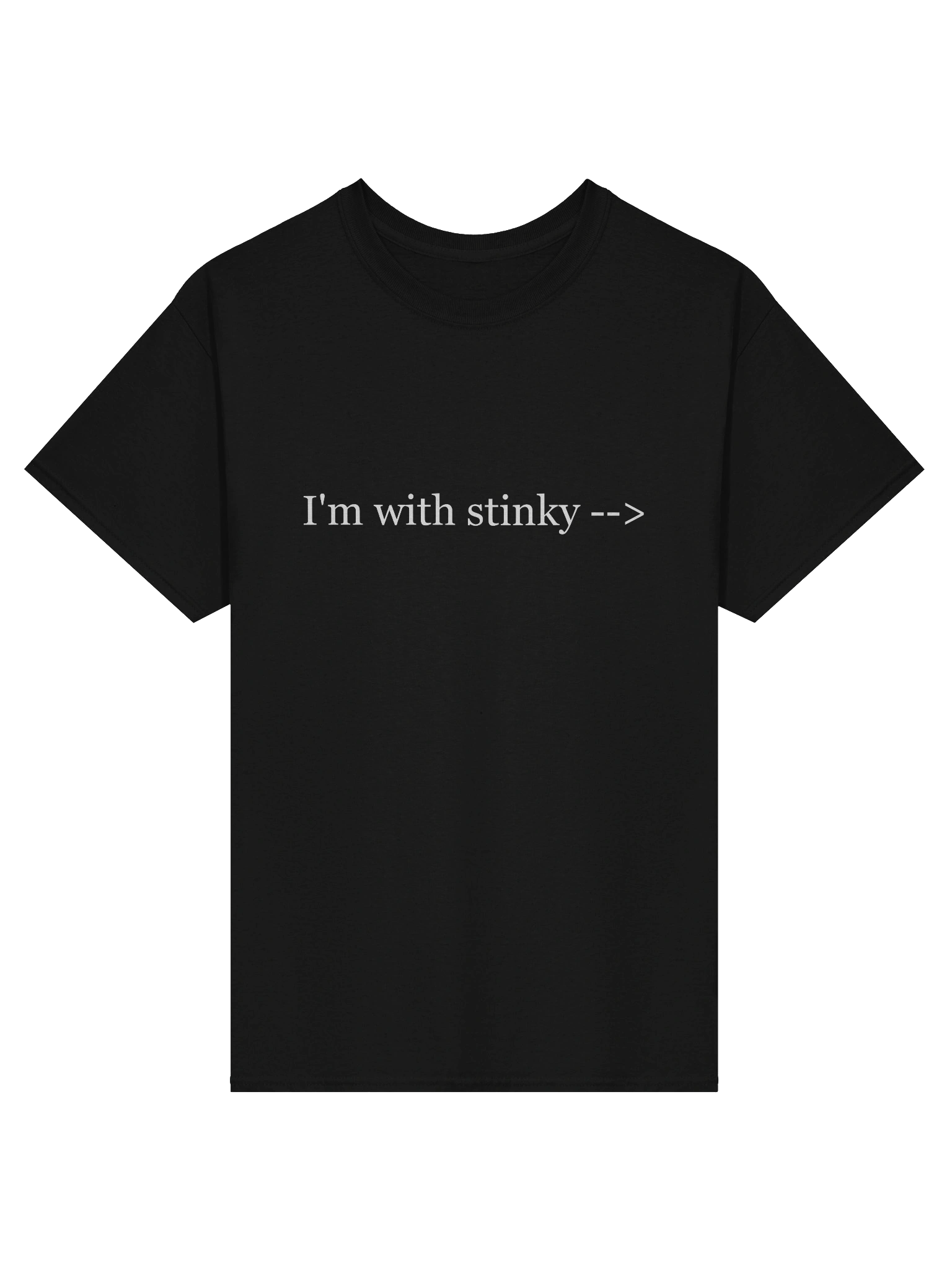 I'm with stinky T-Shirt (Printed) product image (1)