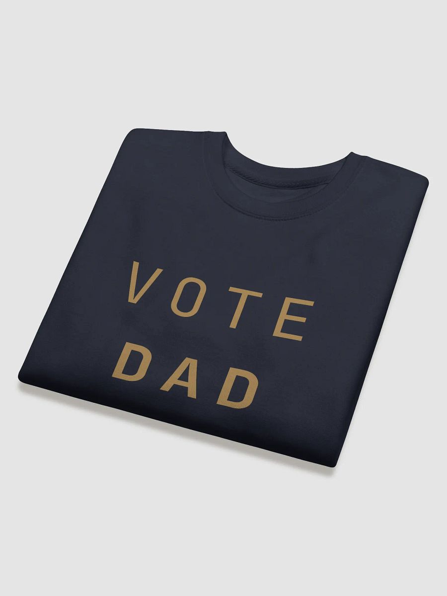 Vote Dad: King's Sweatshirt product image (16)
