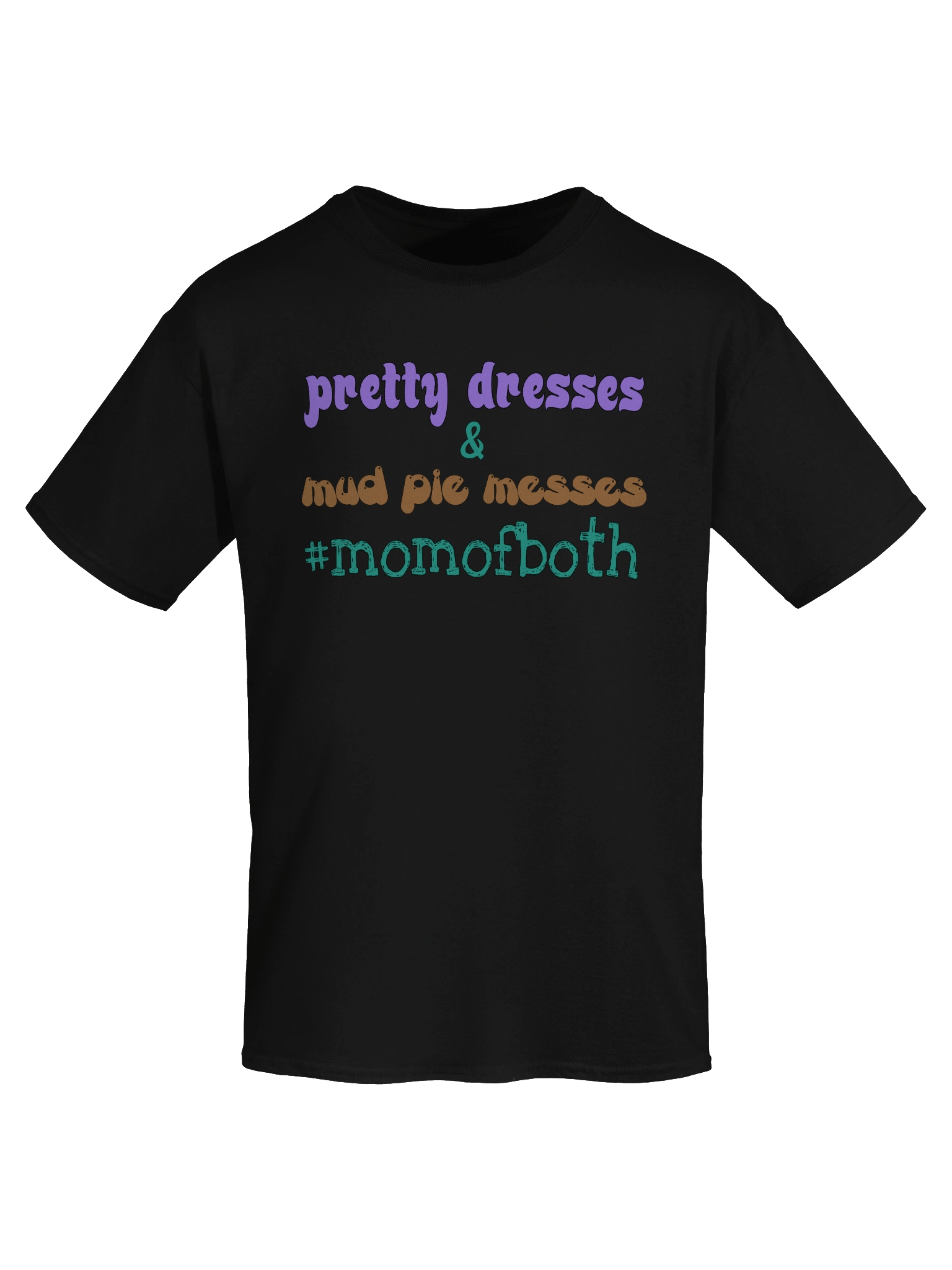 Dresses and Mud Pie Messes T-Shirt product image (49)