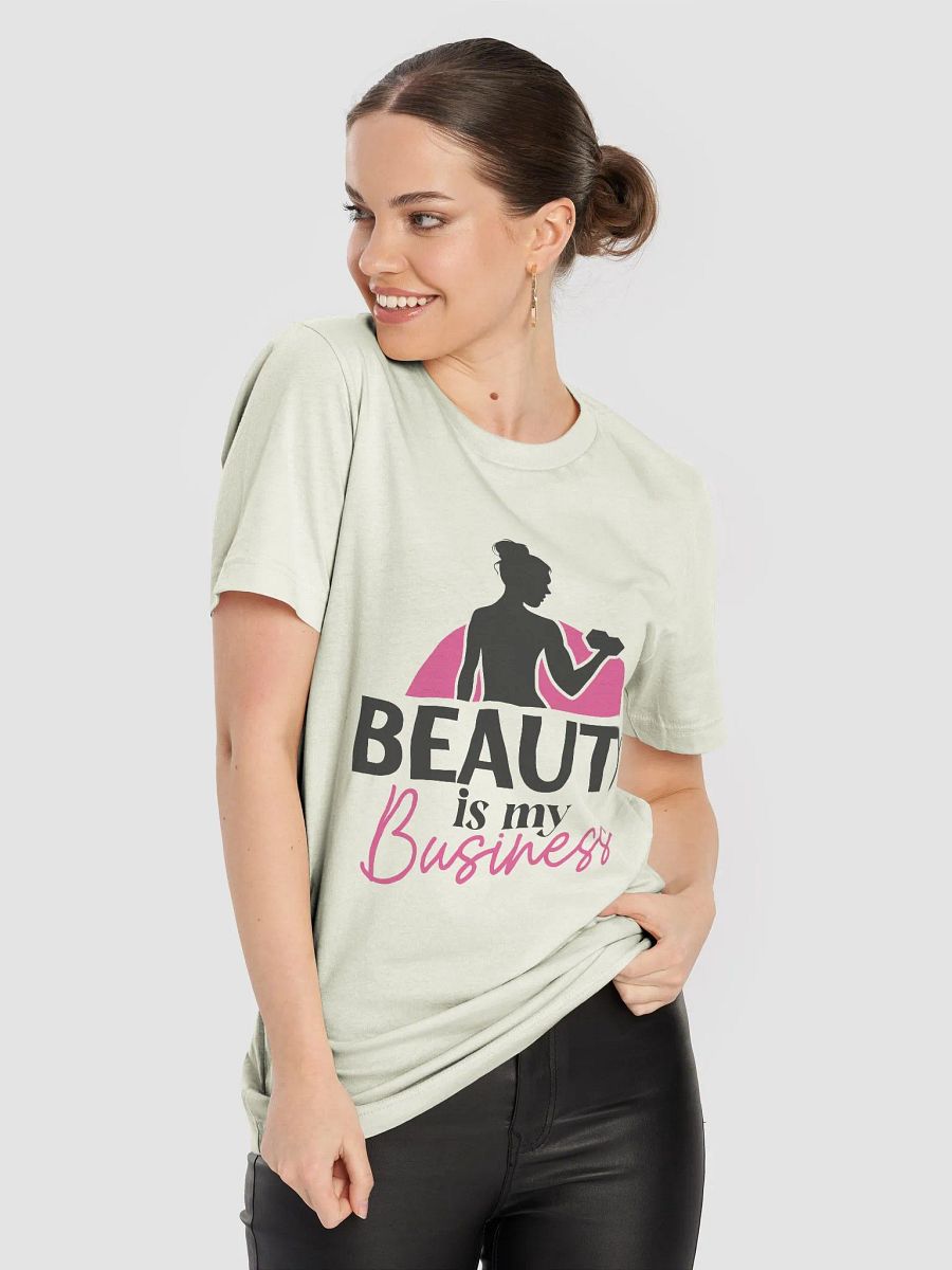 Beauty is my Business T-Shirt product image (8)