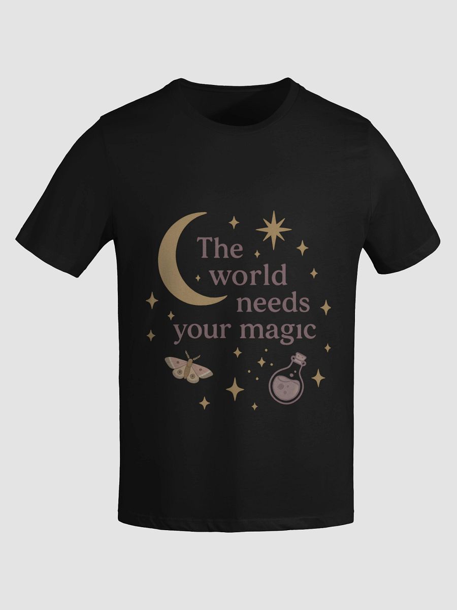 The World Needs Your Magic - Tee product image (1)