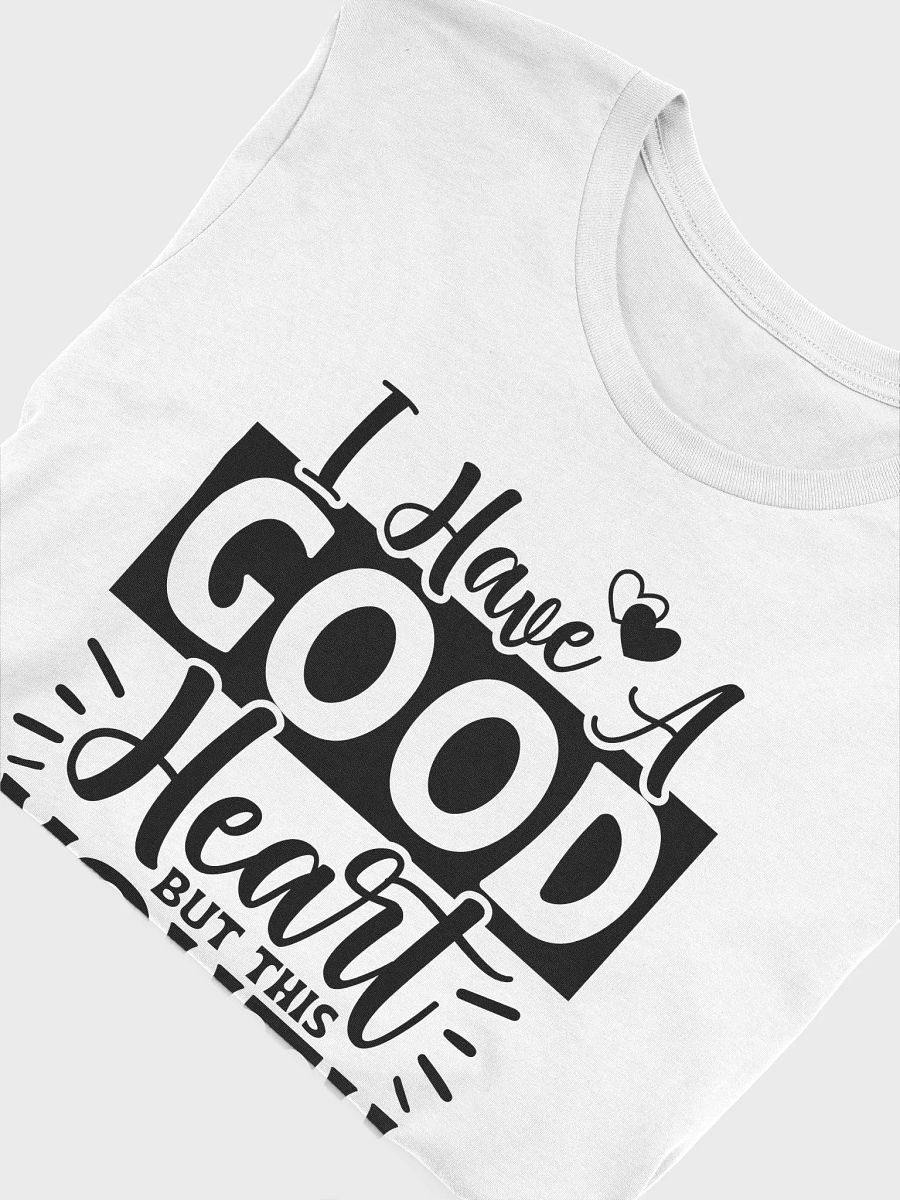 I Have A Good Heart But This Mouth Women White T-Shirt product image (6)