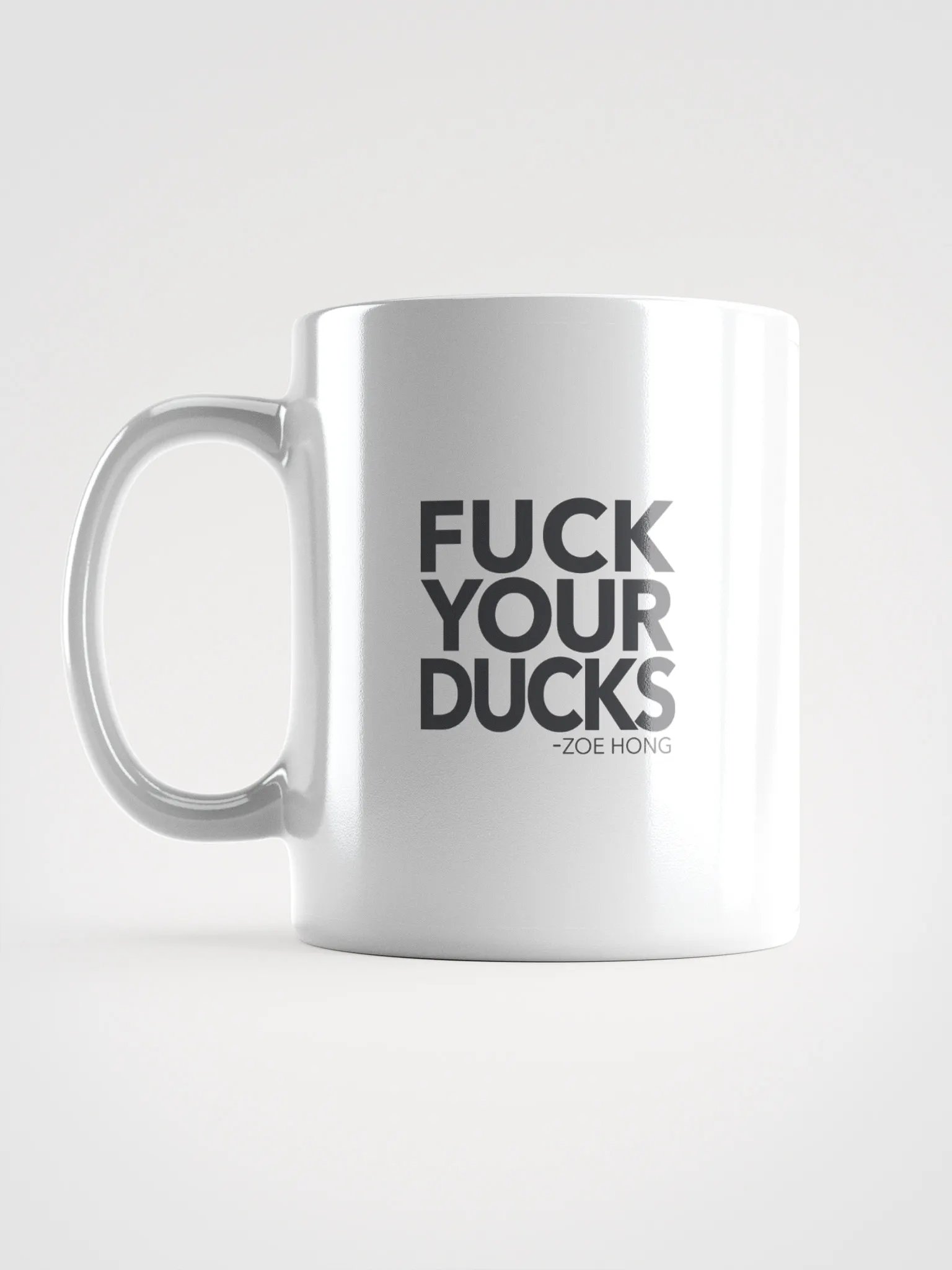 Bold Statement Mug - 'FUCK YOUR DUCKS' product image (6)