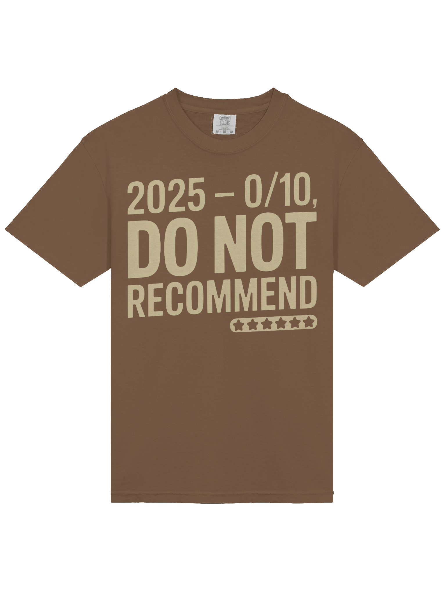 025 — 0/10, Do Not Recommend Tee product image (3)