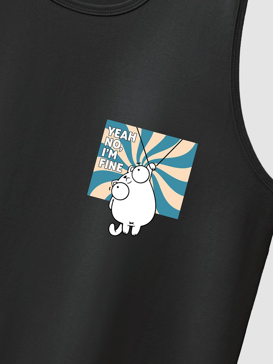 Yeah No, I'm Fine Tank product image (2)