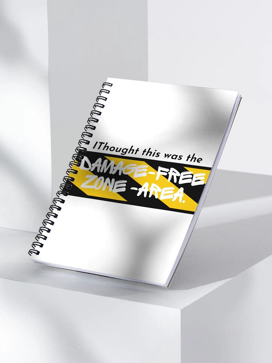 Damage free zone Spiral Notebook product image (3)