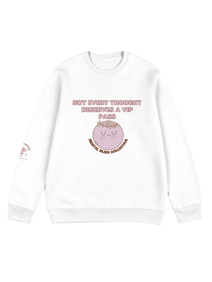 Not Every Thought Deserves a VIP Pass Unisex Organic Cotton Sweatshirt – Embrace Mindfulness and Peace product image (1)