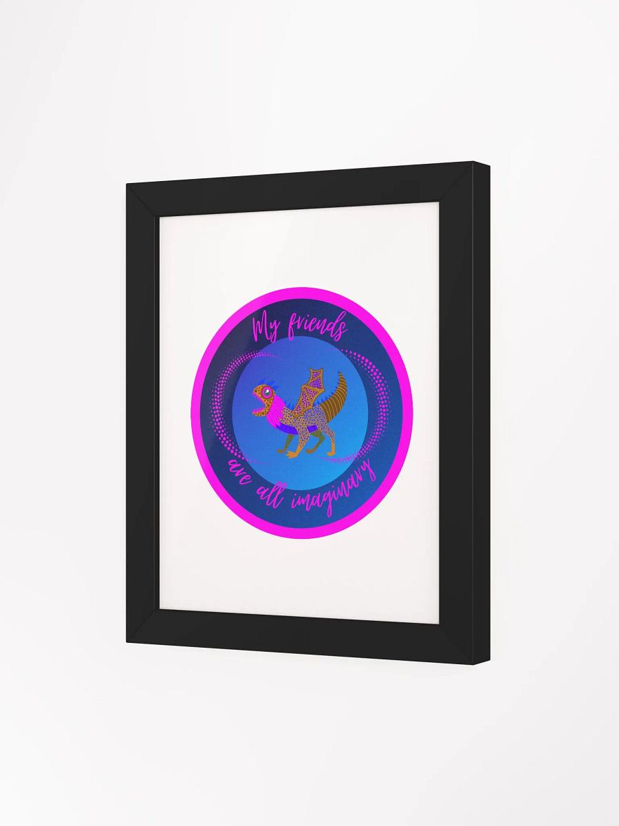 My Friends are all Imaginary Framed Poster product image (54)