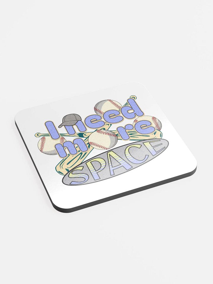 I Need More Space Baseball Swing into Style Coaster Set product image (2)