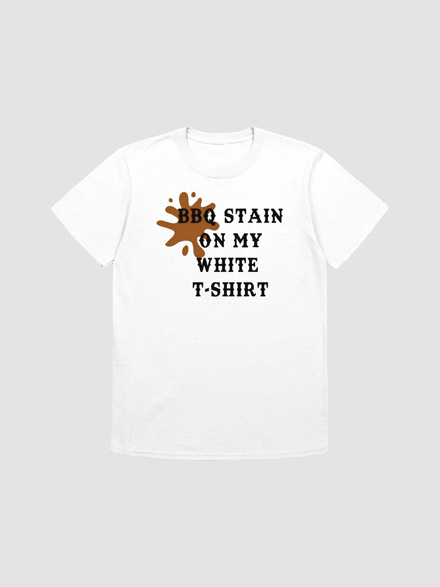 BBQ Stain On My White T-shirt product image (3)