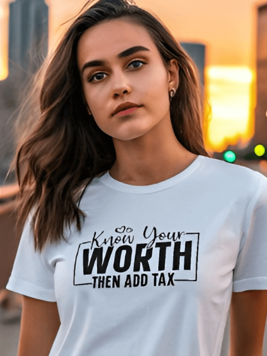 Know Your Worth Then Add Tax - Women's White T-Shirt product image (1)