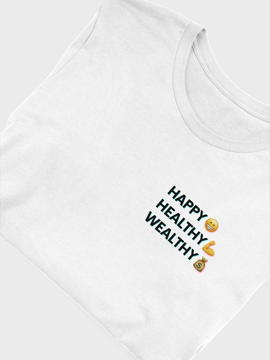 Happy Healthy Wealthy Unisex T-Shirt product image (10)