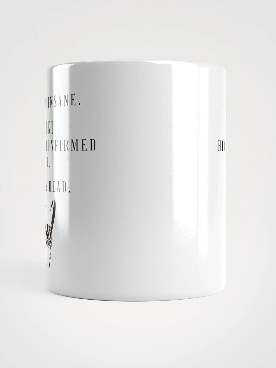 I'm not insane - Loki mug product image (6)