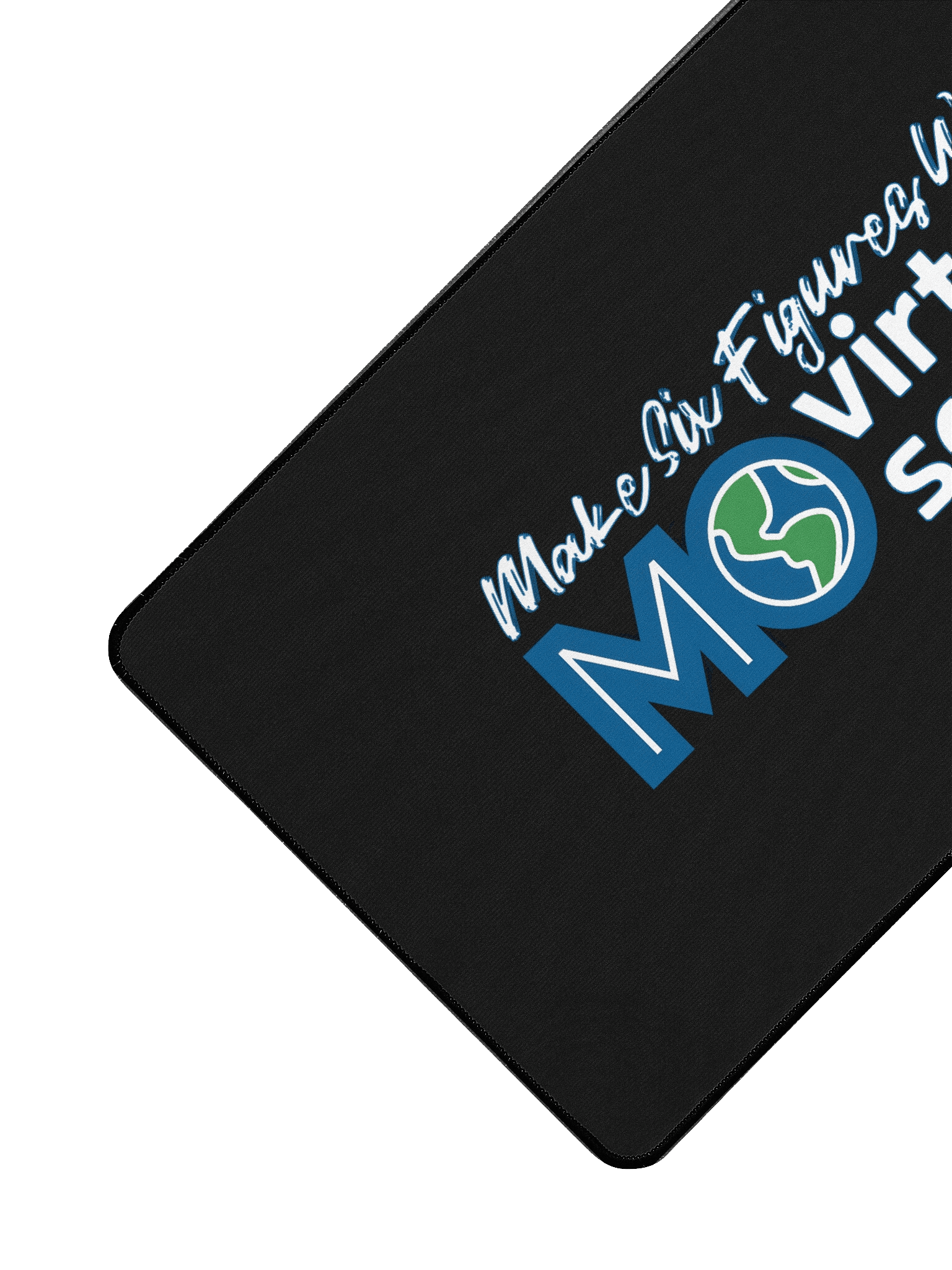 “Make Six Figures with MoVirtualSales.com” Desk Mat – Focus Edition product image (3)