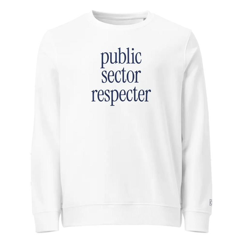 Public Sector Respecter Crewneck (White)