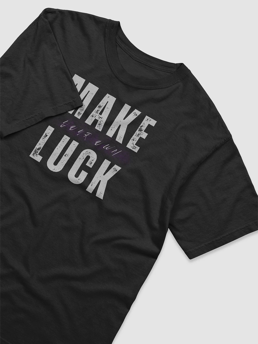Make Your Own Luck Distressed T-Shirt product image (3)