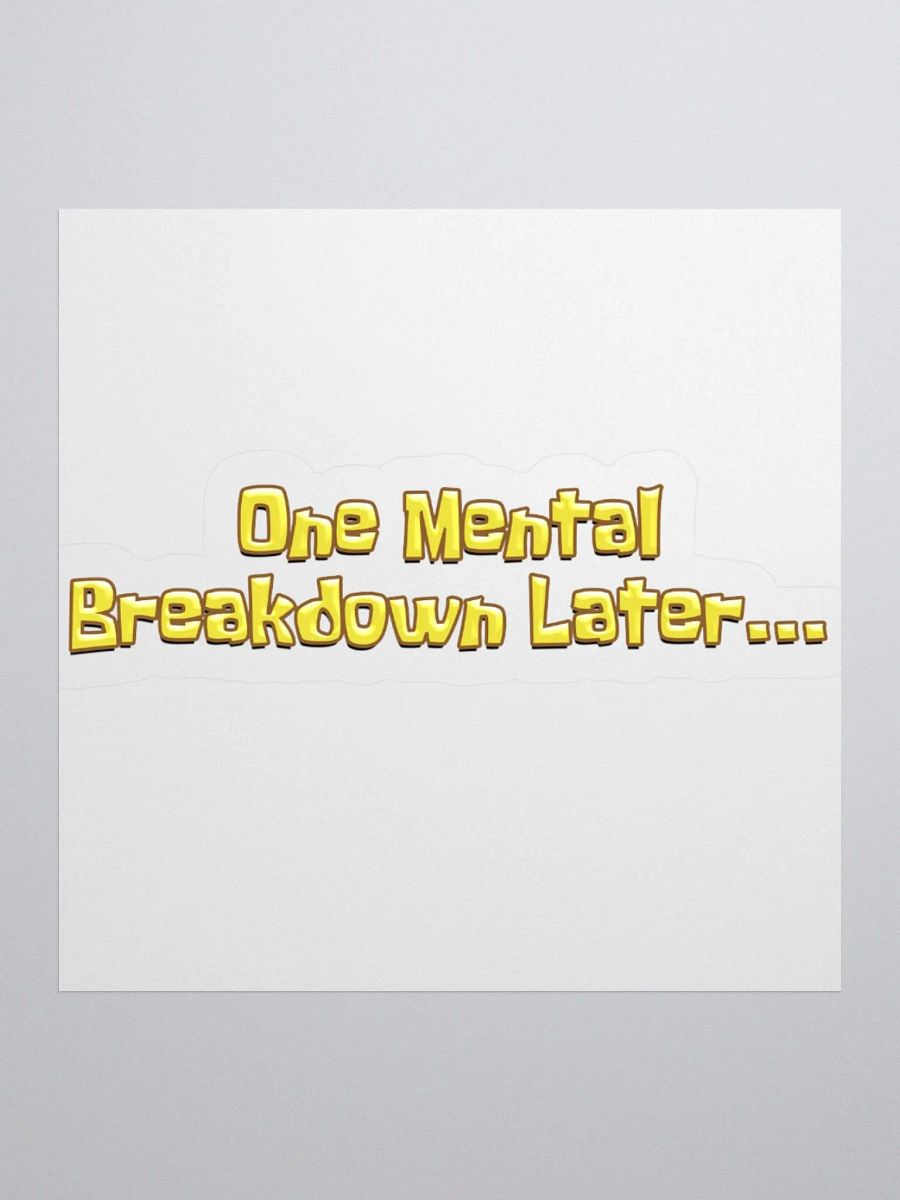 Breakdown - Sticker product image (10)