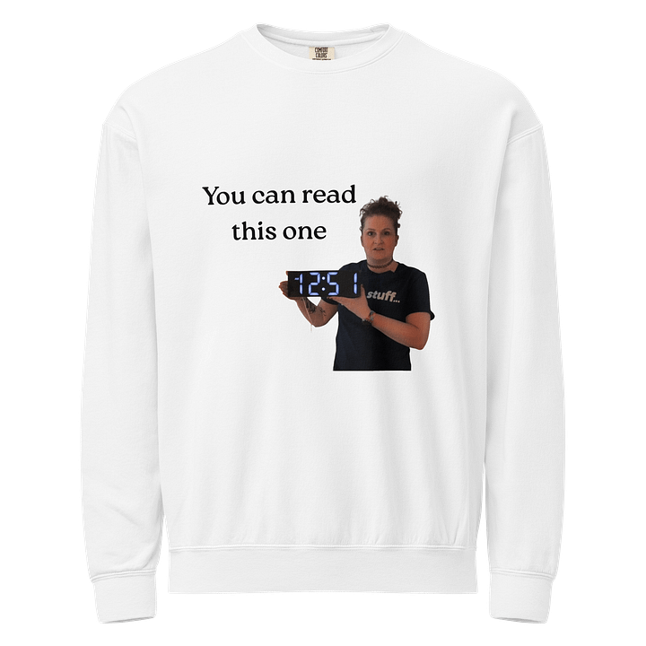 You Can Read This One Comfort Colors Sweatshirt product image (17)