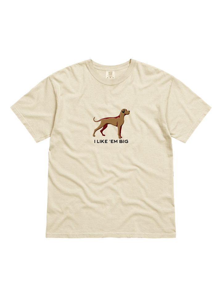 I Like 'Em Big T-Shirt(Embroidered) of a Great Dane(Tan) product image (41)