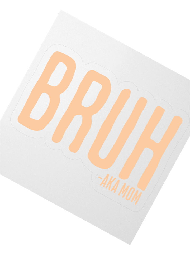 Bruh AKA Mom Kiss Cut Sticker product image (4)