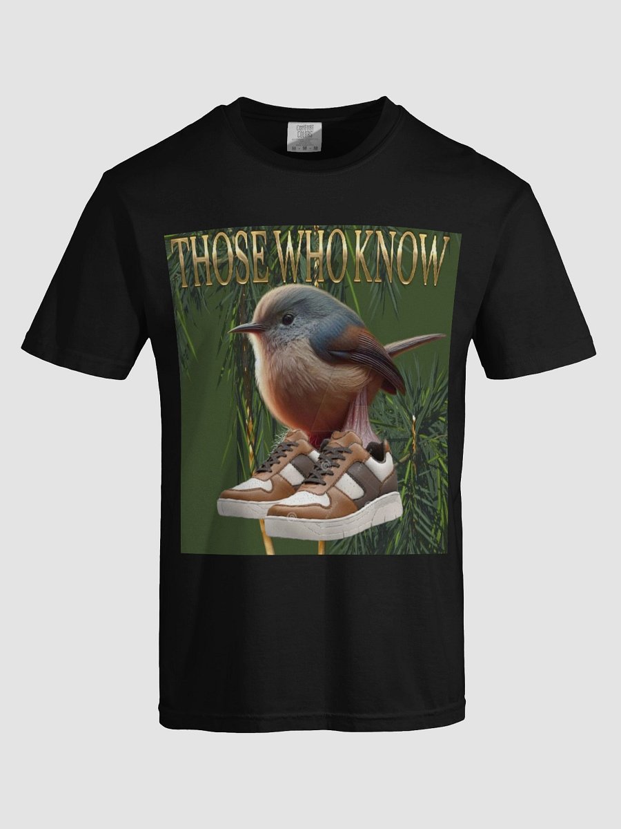 T shirt THOSE WHO KNOW product image (14)