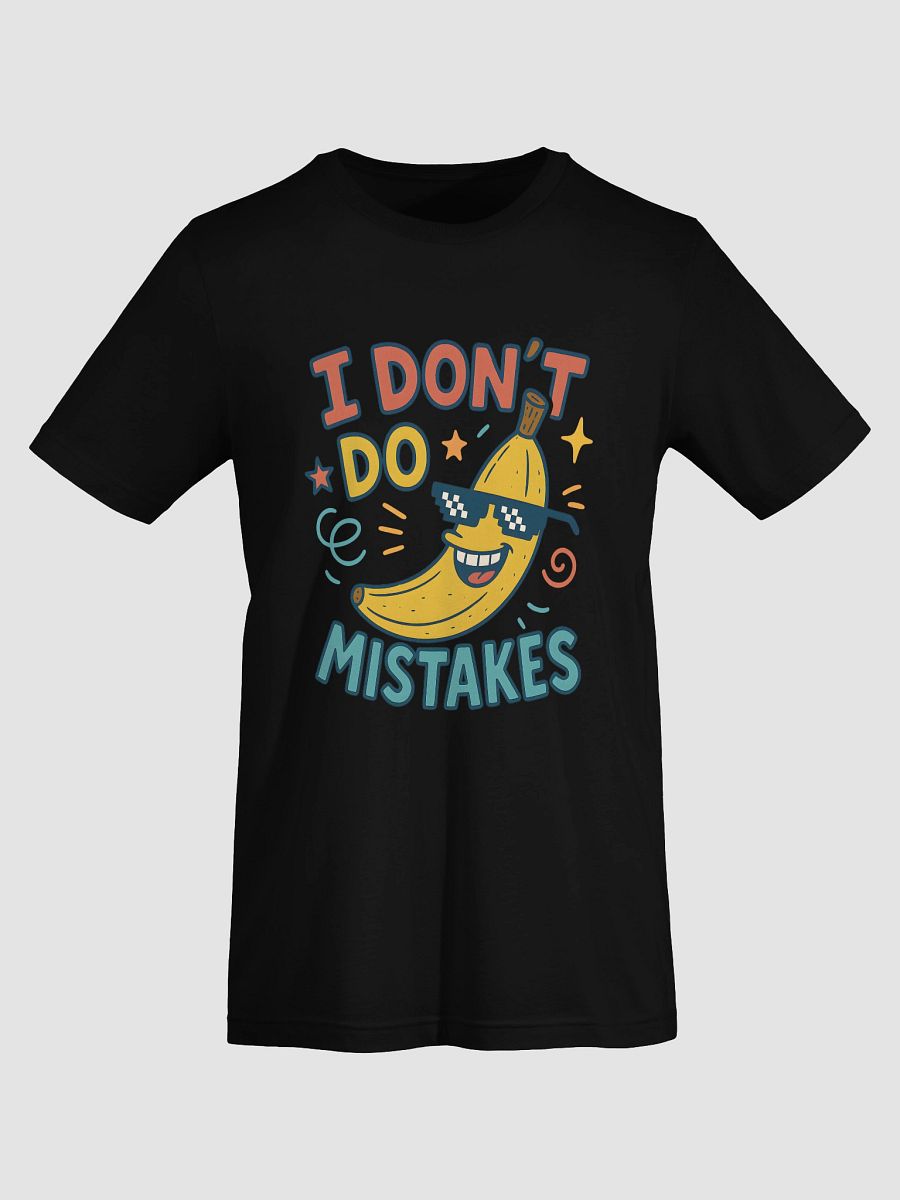 "I Don’t Do Mistakes" Funny Banana T-Shirt – Thug Life Glasses | Unisex, Cool, Viral Design product image (9)