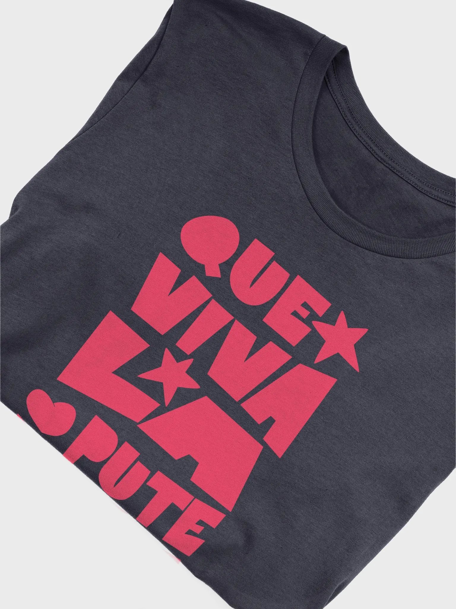 Que Viva la Putería Camiseta Unisex product image (4)