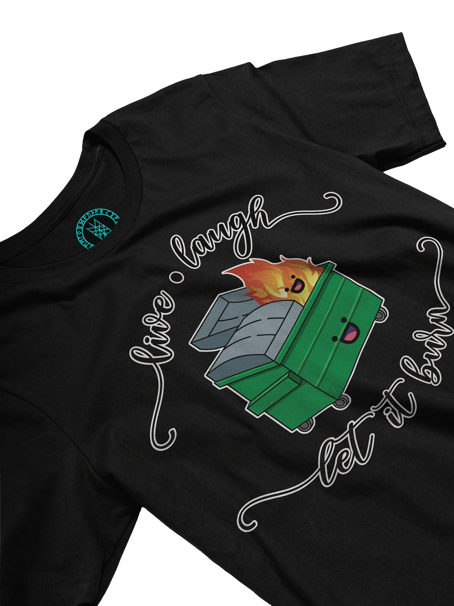 Live Laugh Let It Burn T-Shirt product image (1)