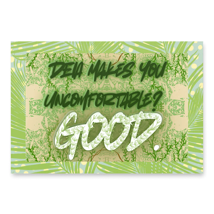 Hands Off DEIA, Makes you uncomfortable, Protest Papers product image (2)