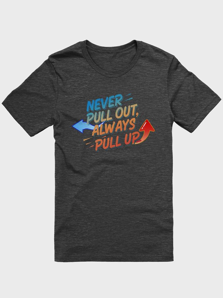 Motto To Live By TShirt product image (4)