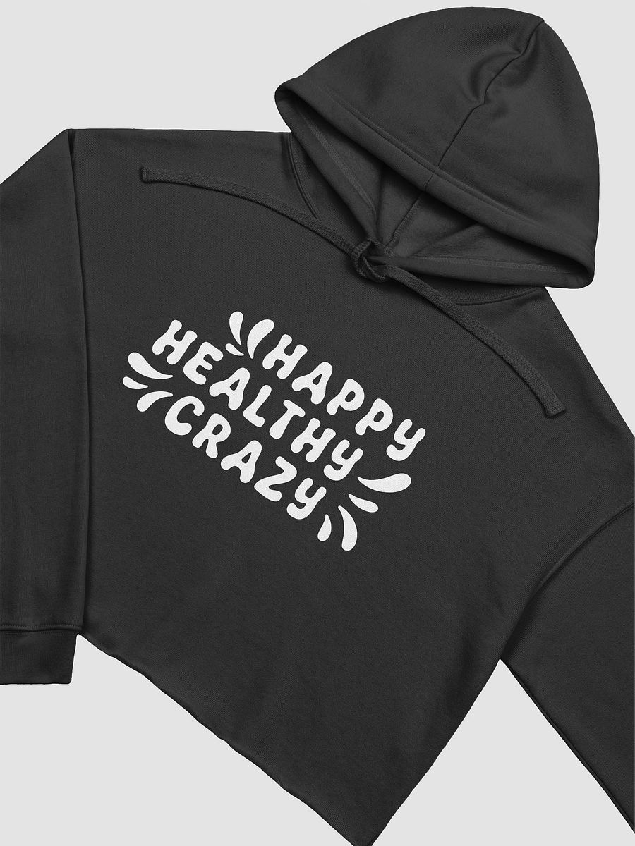 Happy Healthy Crazy Cropped Hoodie product image (3)