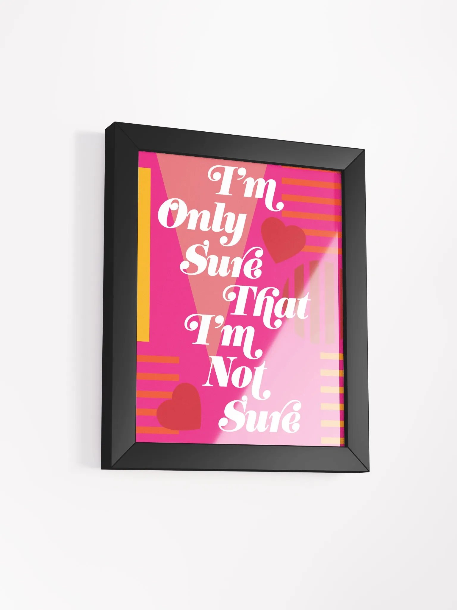 I'm Only Sure That I'm Not Sure Desk Art product image (4)