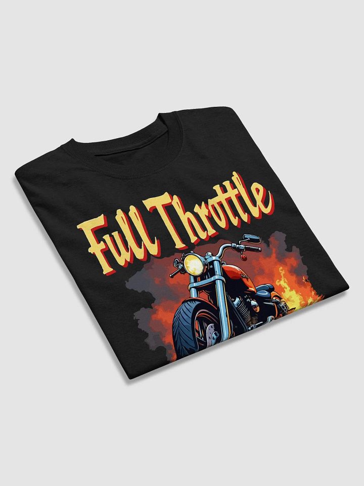 Full Throttle Life T-Shirt product image (2)