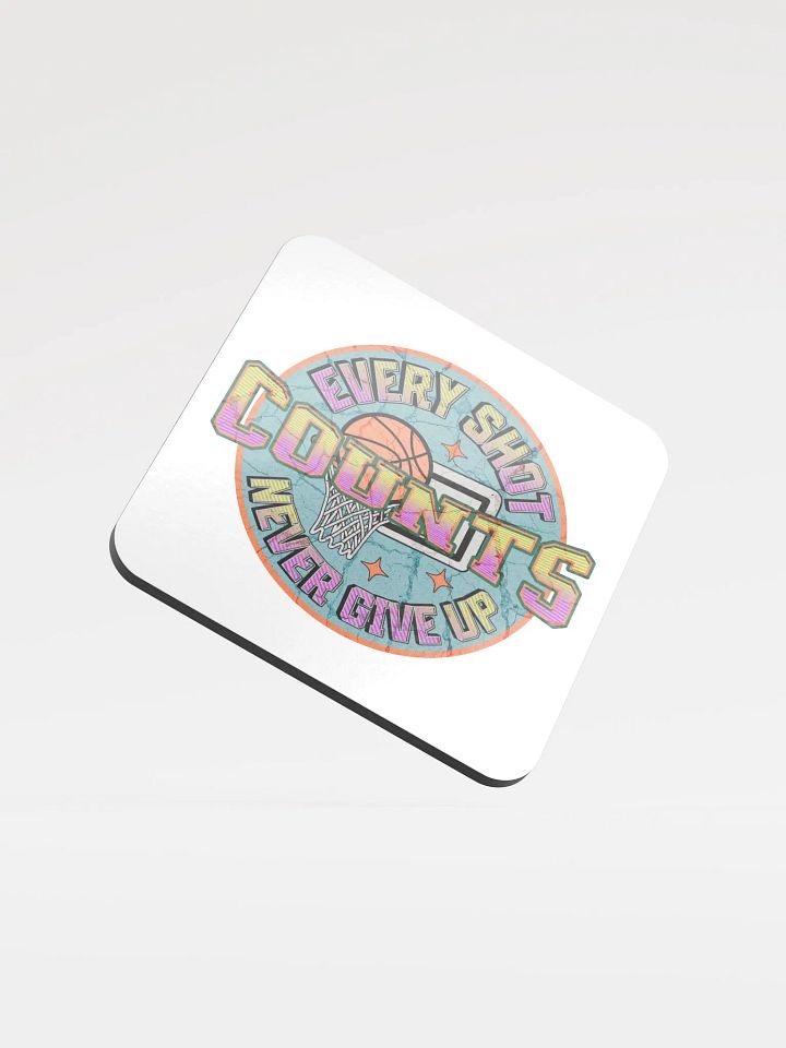 Every Shot Counts Basketball Motivational Cork Coaster product image (1)
