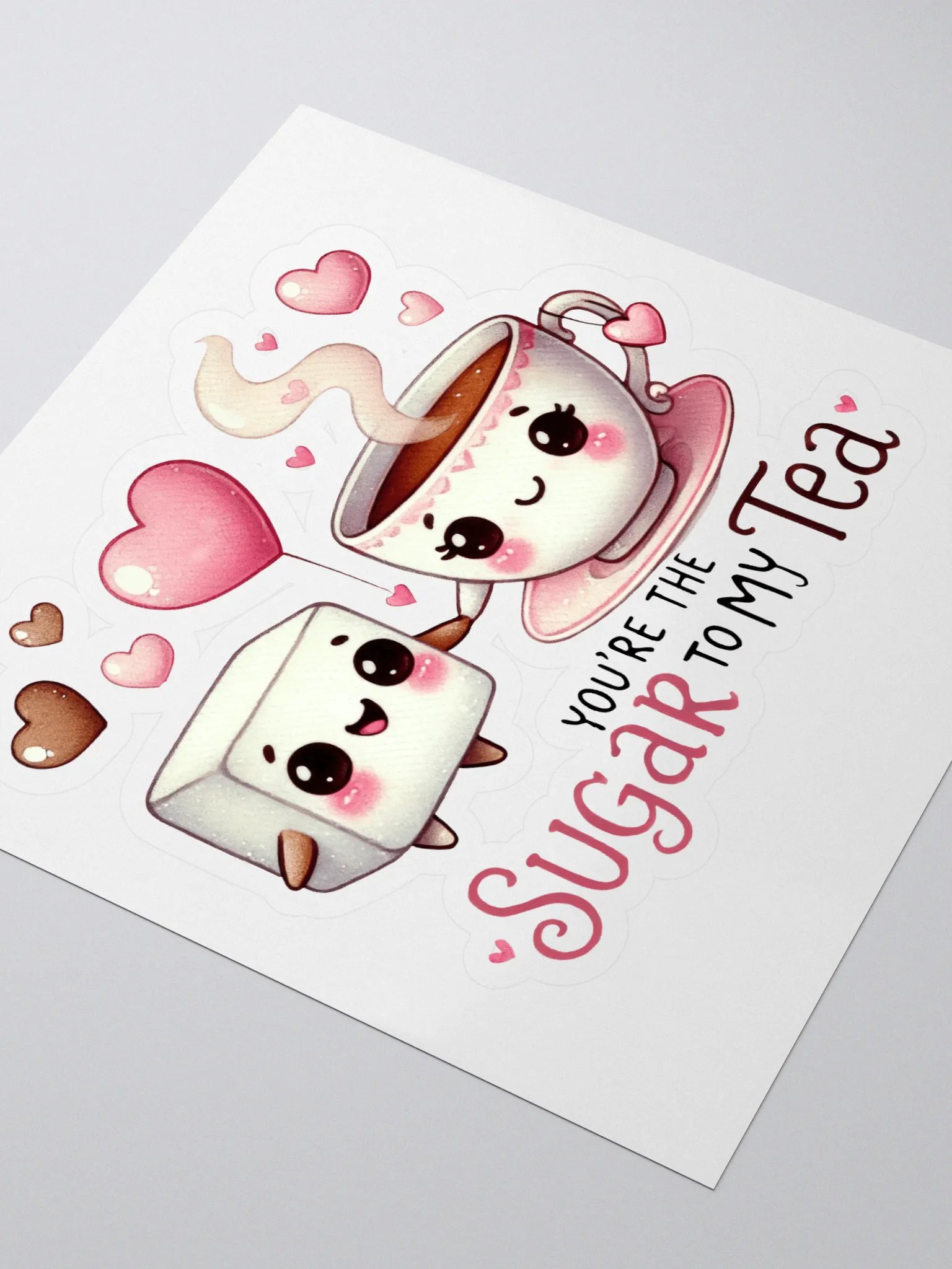 You are the Sugar to my Tea Cut Stickers product image (3)