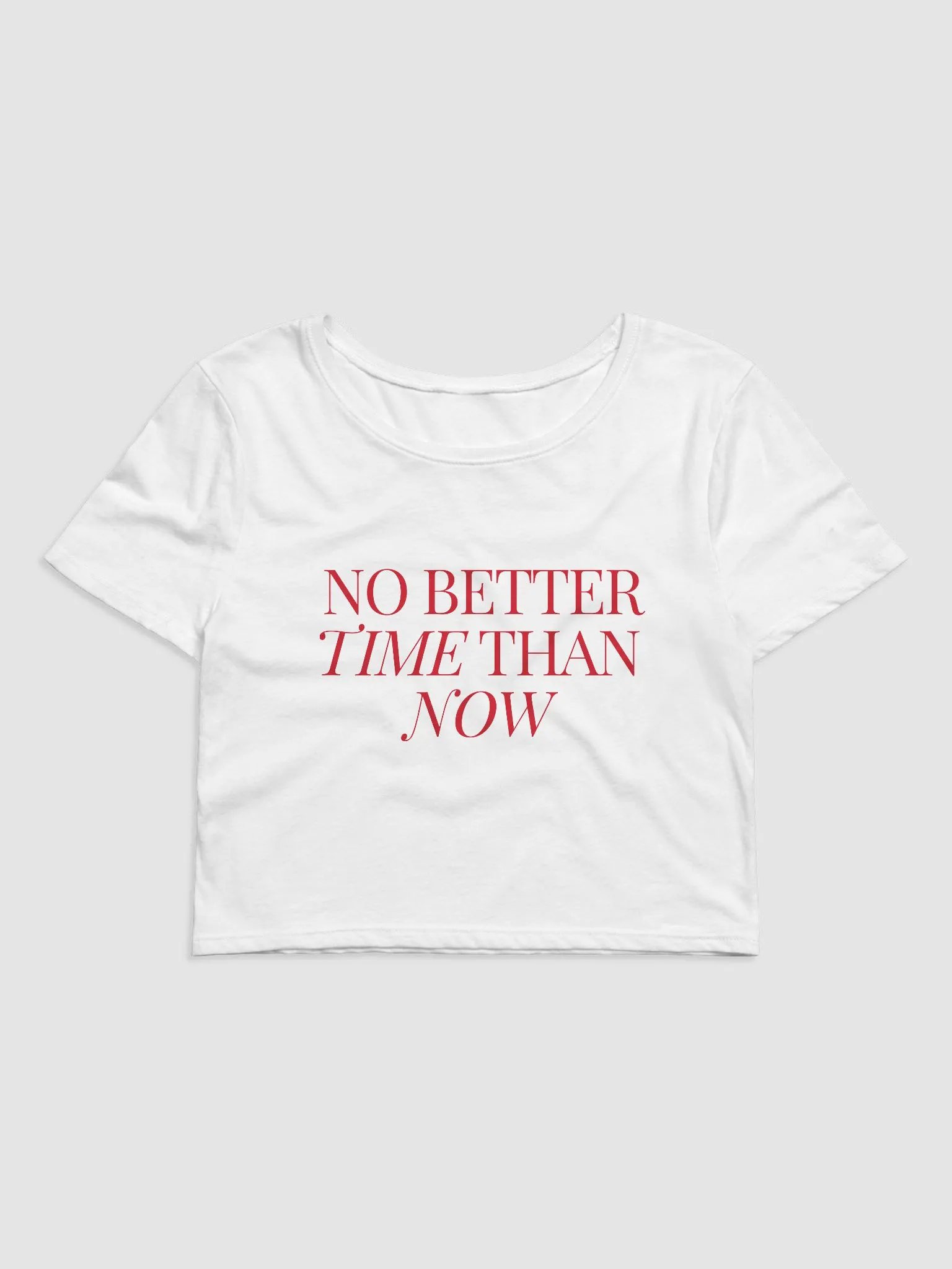 No Better Time Than Now Baby Tee product image (4)