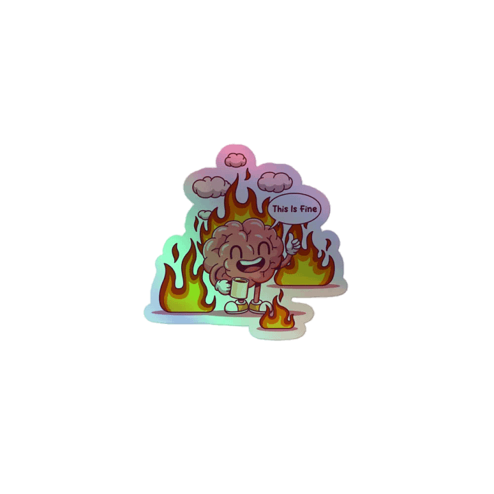Hollografic (this is fine.) sticker product image (1)