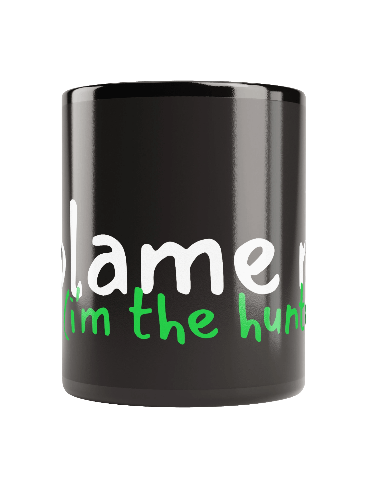 Blame Me (I'm the Hunter) Black Mug product image (10)