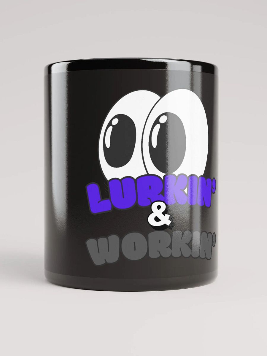 LURKIN' & WORKIN' 2 Mug product image (9)