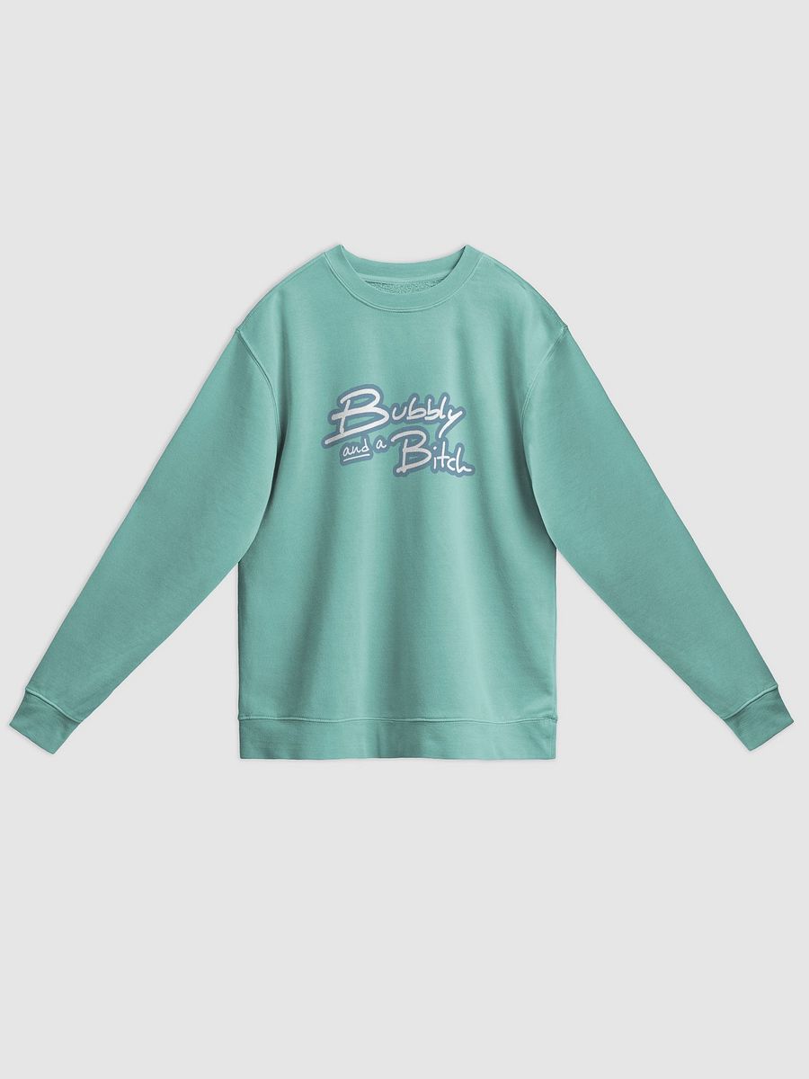Bubbly and a B*tch (lined design, #709AAF) printed pigment crewneck product image (17)