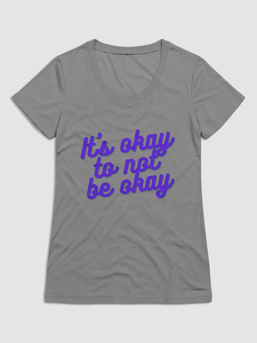 It's Okay Women's T-Shirt product image (4)