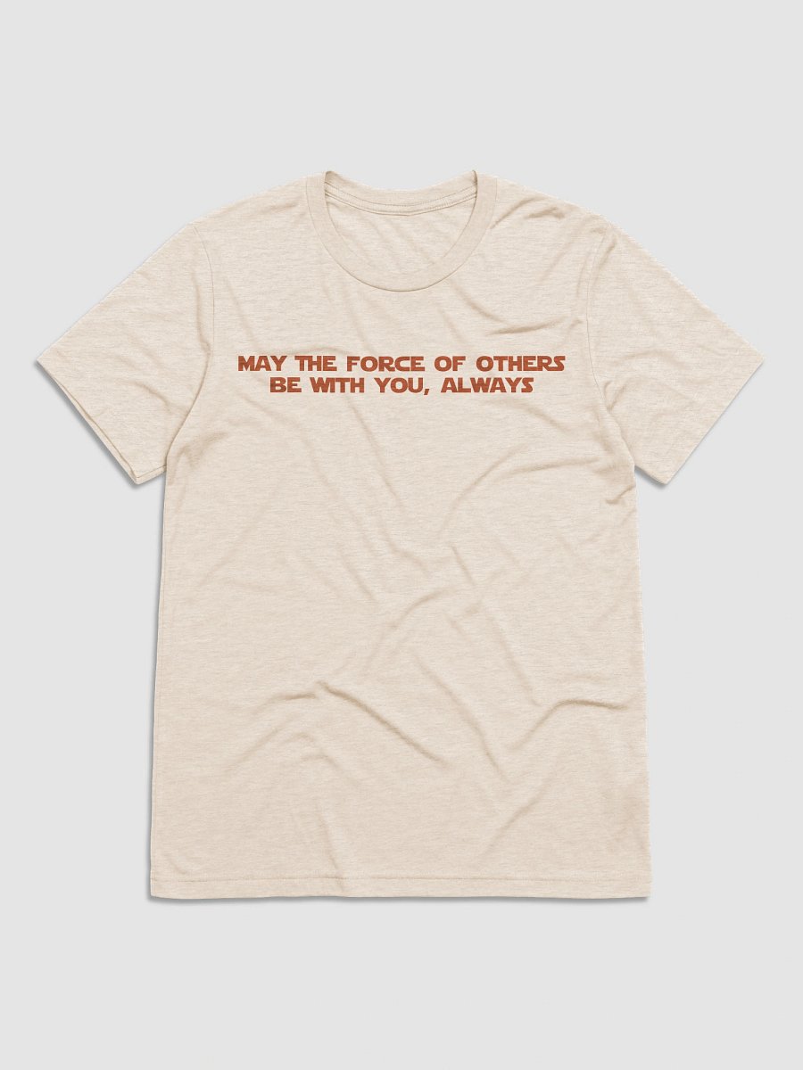 REBEL: May The Force Of Others Be With You, Always. product image (1)