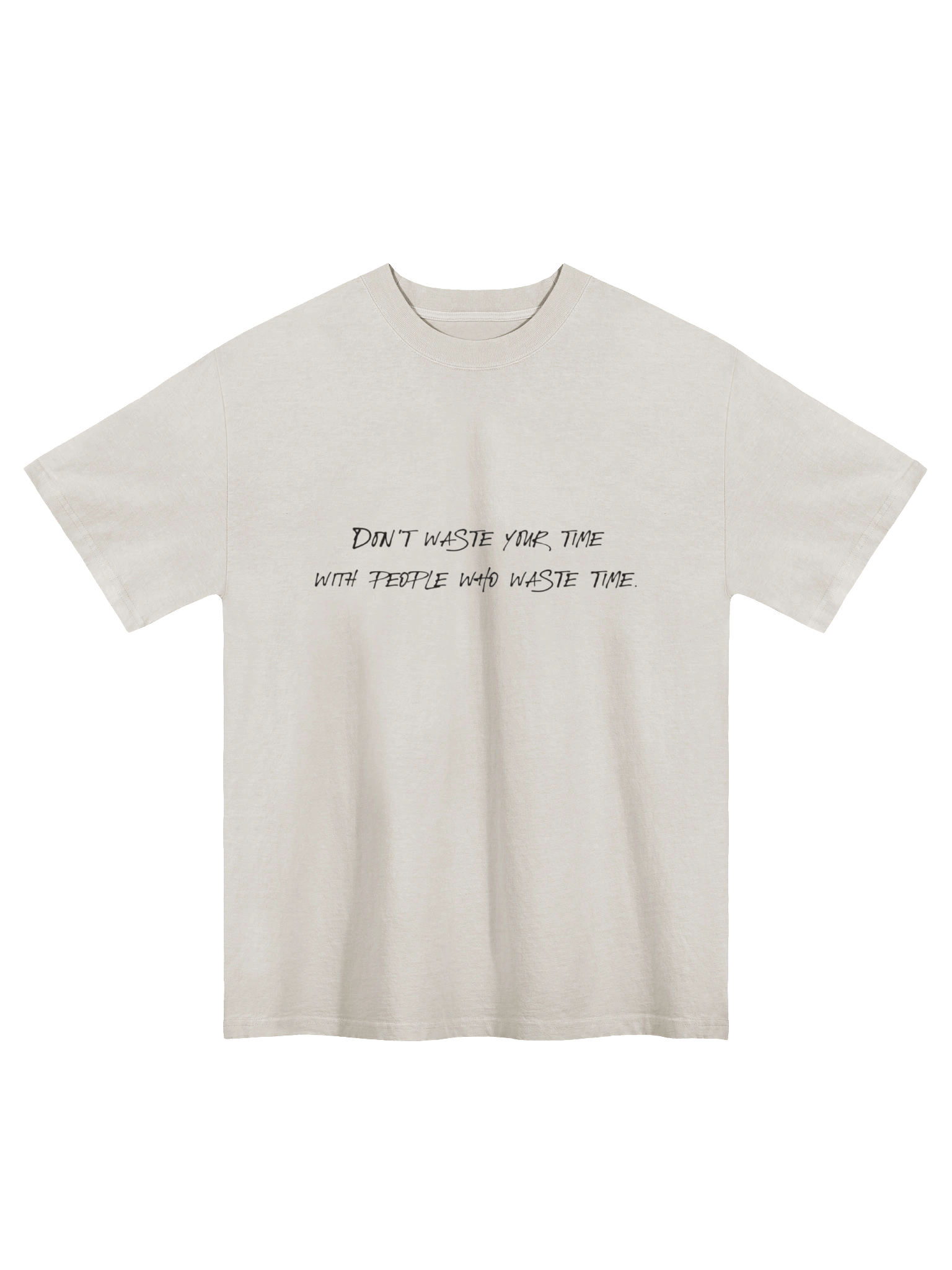 you're not going to waste my time and yours product image (1)