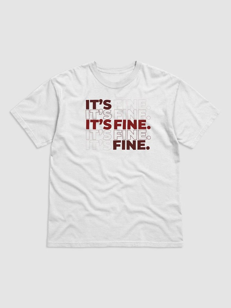 IT'S FINE - TEE