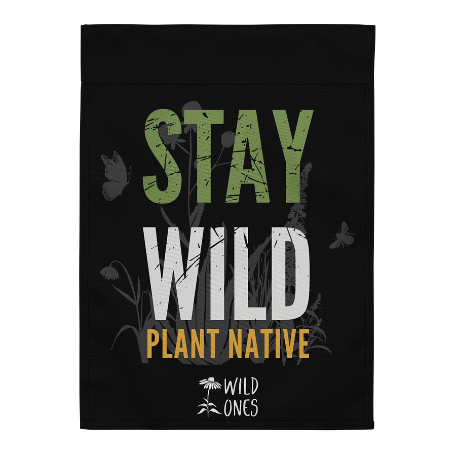 Stay Wild, Plant Native (Garden Flag) product image (2)