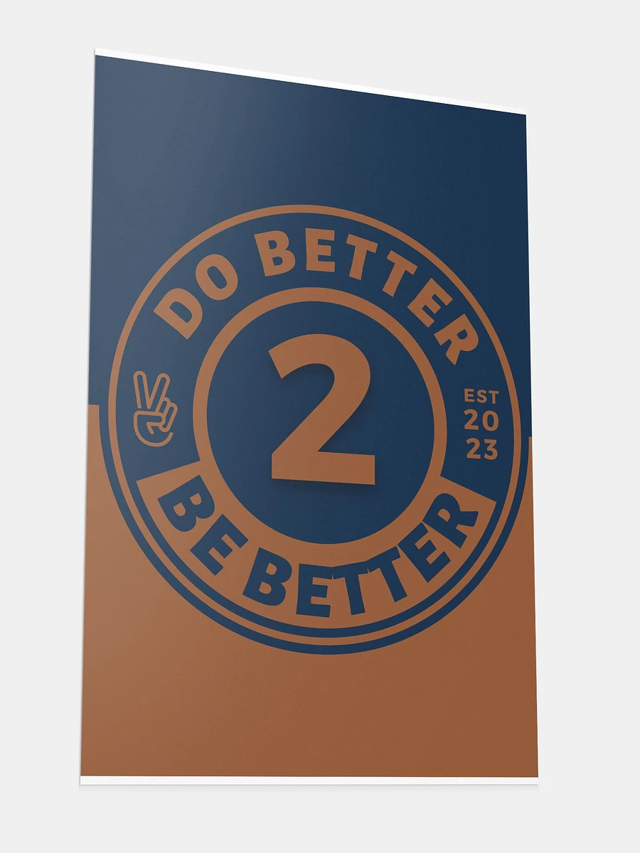 Do Better 2 Be Better Poster product image (3)