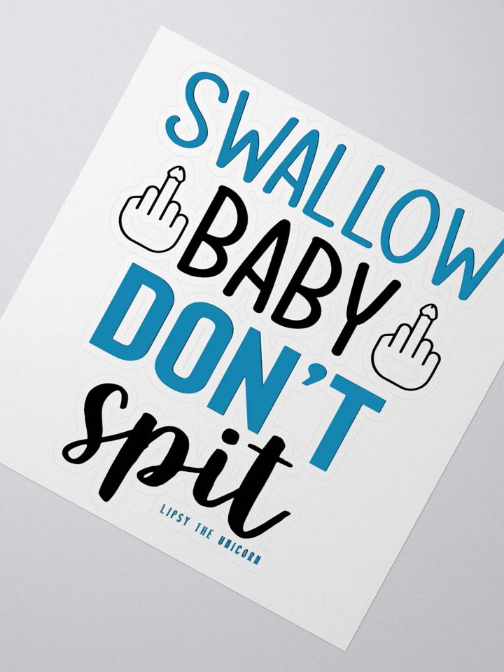 SWALLOW DONT SPIT BLUE product image (4)