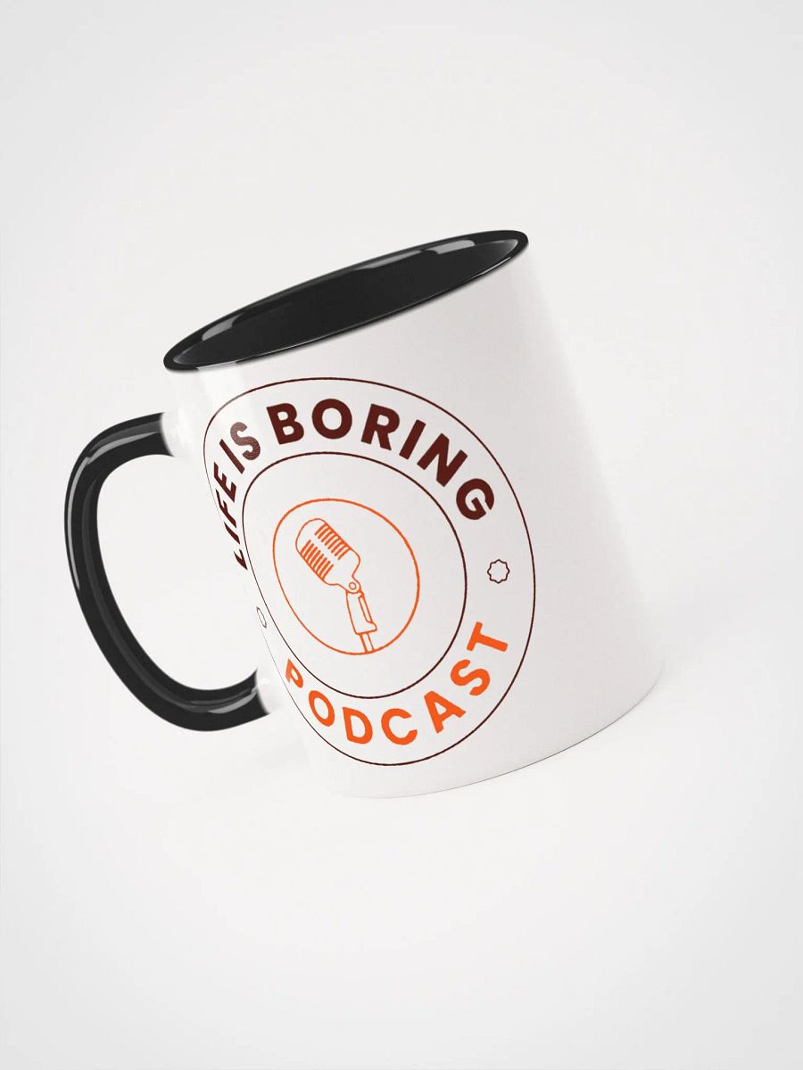 Life Is Boring Coffee Mug product image (6)